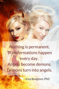 Angels become demons, and demons turn into angels. 